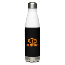 Load image into Gallery viewer, Job Security Stainless Steel Water Bottle
